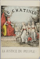 9. • Le Chatiment. La Justice du Peuple. Chez Duclaux; dépot chez Madre; litographie Lemaine.