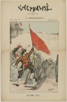 166. • 3. Avril 1871. A Versailles!!! Ils sont la!!!.. Madre, éditeur; imprimerie Barousse.